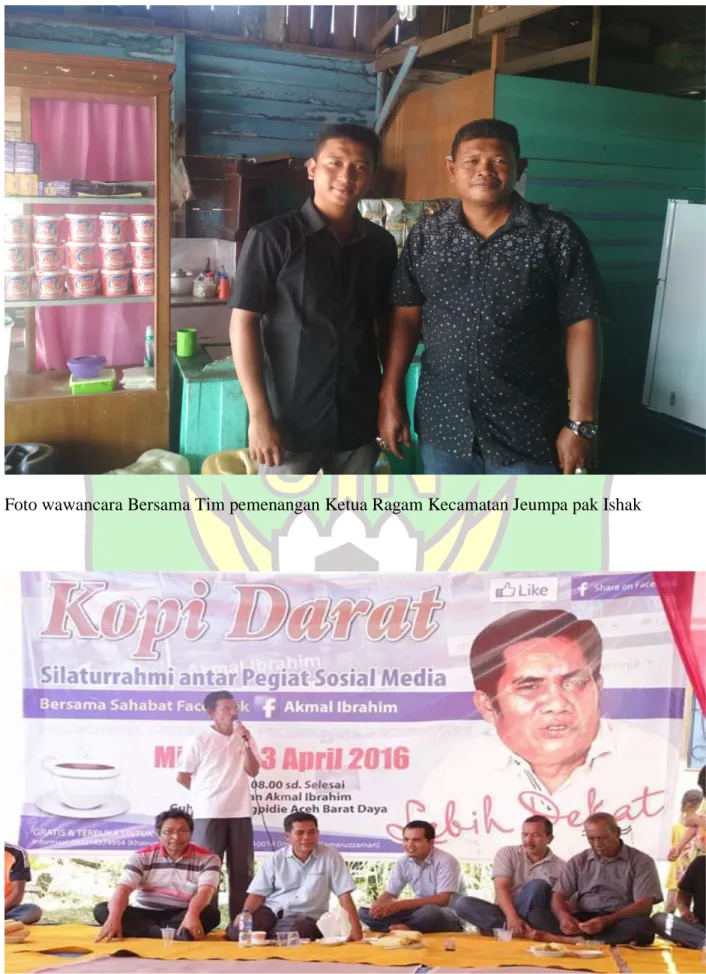 Foto wawancara Bersama Tim pemenangan Ketua Ragam Kecamatan Jeumpa pak Ishak 