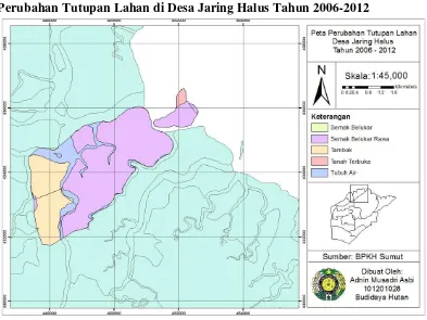 Gambar 5. Peta perubahan tutupan lahan di Desa Jaring Halus tahun 2006-2012 