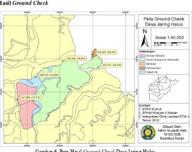 Gambar 6. Peta Hasil Ground Check Desa Jaring Halus 