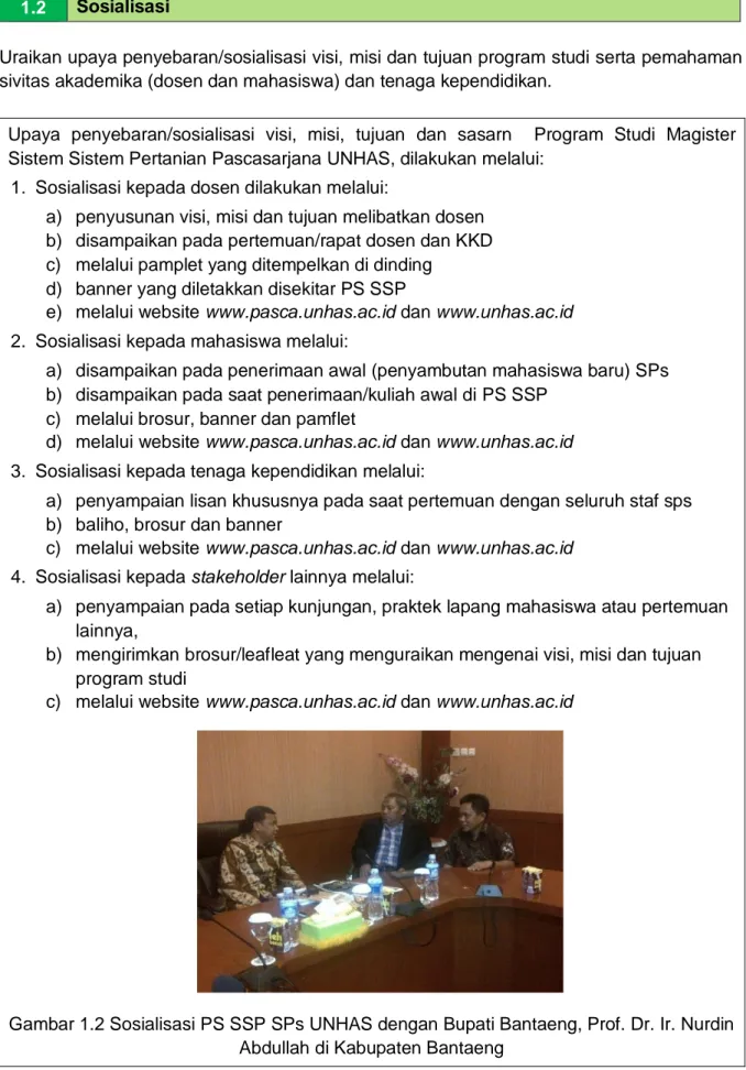 Gambar 1.2 Sosialisasi PS SSP SPs UNHAS dengan Bupati Bantaeng, Prof. Dr. Ir. Nurdin  Abdullah di Kabupaten Bantaeng 