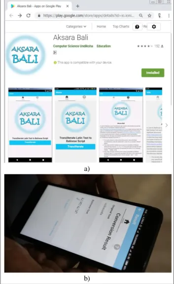 Gambar 2 memperlihatkan implementasi sistem ke  aplikasi  mobile  android,  yang  sudah  dipublikasi  di  Google  Play  (Gambar  2a),  dan  contoh  proses  transliterasi  pada  smartphone  android  (Gambar  2b)