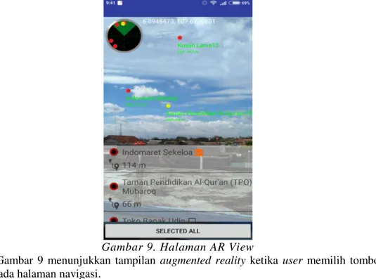 Gambar  9  menunjukkan  tampilan  augmented  reality  ketika  user  memilih  tombol  AR pada halaman navigasi