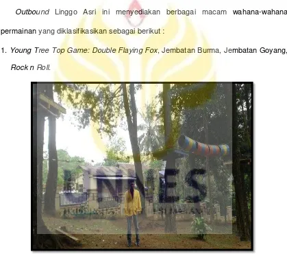 Gambar 2.10 Young Tree Top Game Outbound Linggo Asri Sumber : Dokumentasi Penelitian (25/7/2015) 