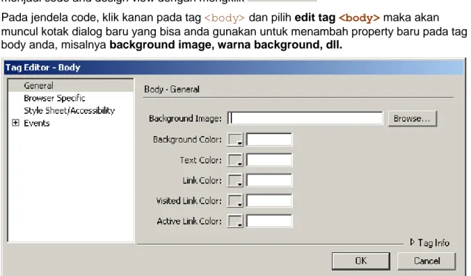 Gambar 23. Jendela yang digunakan untuk meng-edit tag-tag html secara grafis  Cara tersebut berlaku juga untuk tag-tag yang lain