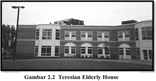 Gambar 2.2  Teresian Elderly House 