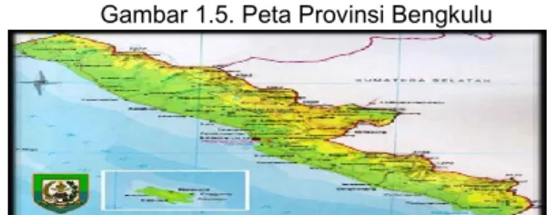 Gambar 1.5. Peta Provinsi Bengkulu 