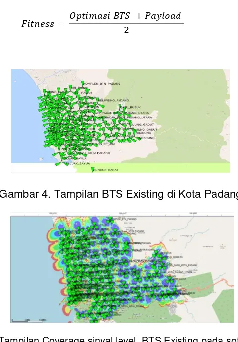 Gambar 4. Tampilan BTS Existing di Kota Padang 