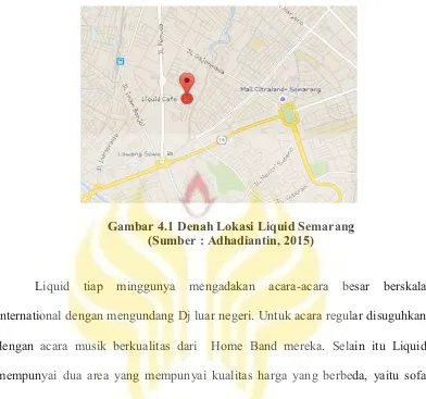 Gambar 4.1 Denah Lokasi Liquid Semarang 