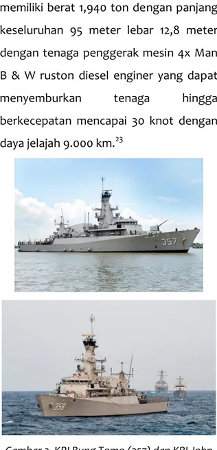 Gambar 2. KRI Bung Tomo (357) dan KRI John  Lie (358),  Kapal perang jenis korvet kelas Multi 