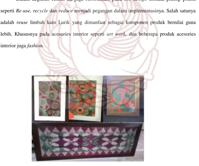 Gambar 30 . Hasil Produk art work berbahan dasar limbah kain Lurik  (Foto: Siti Badriyah, 2016) 