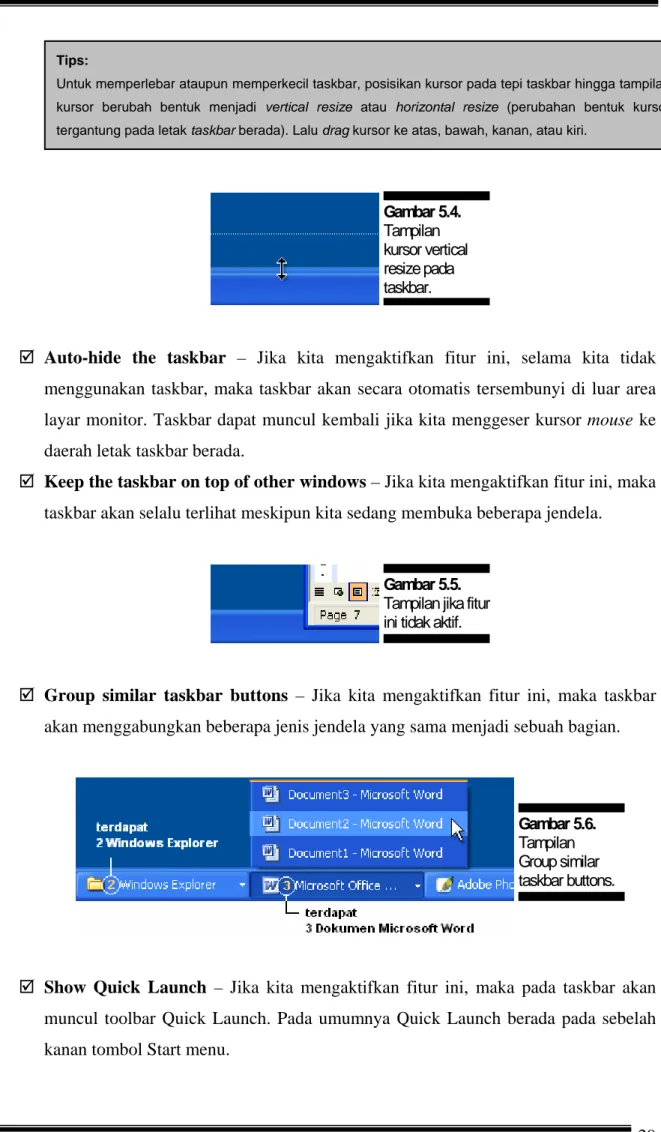 Gambar 5.4.  Tampilan  kursor vertical  resize pada  taskbar. Tips: 