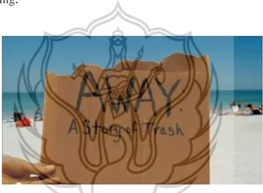 Gambar 1 . 3 . Poster Film “Away: A Story of Trash” 
