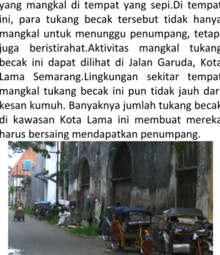 Gambar 3.Aktivitas Mangkal Tukang Becak di Jl.Garuda b) Pedagang Kaki Lima