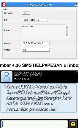Gambar 4.37 Reply SMS HELP#PESAN  4.1.5   BOOKING 