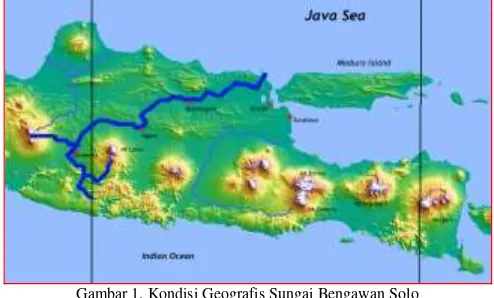 Gambar 1. Kondisi Geografis Sungai Bengawan Solo 