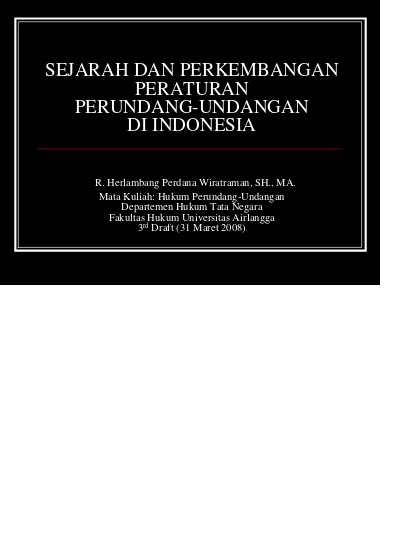 SEJARAH DAN PERKEMBANGAN PERATURAN PERUNDANG-UNDANGAN DI INDONESIA