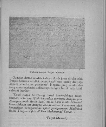 Gambar diatas adalah tulisan Arab jang ditulis oleh Potjut Meurah sendiri, berisi kata2 jang sering diutjap-