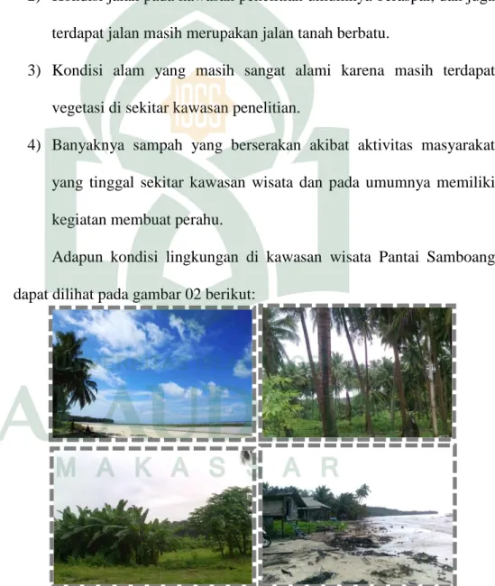 Gambar 02 : Kondisi Lingkungan di Kawasan Wisata Pantai Samboang 