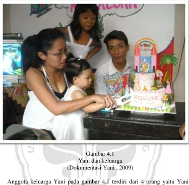 Gambar 4.1 Yani dan keluarga  