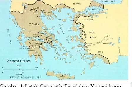 Gambar 1-Letak Geografis Peradaban Yunani kuno 