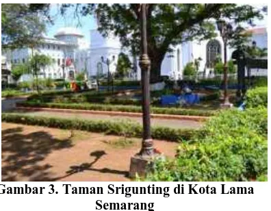 Gambar 3. Taman Srigunting di Kota Lama Semarang 