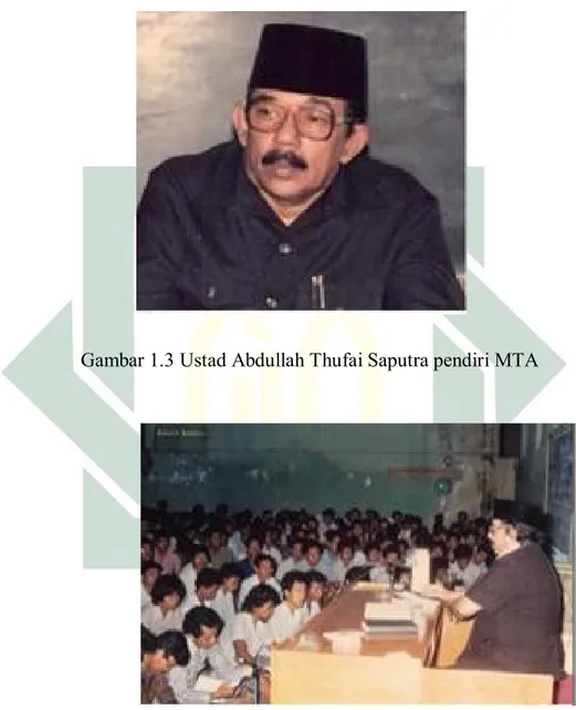 Gambar 1.3 Ustad Abdullah Thufai Saputra pendiri MTA 