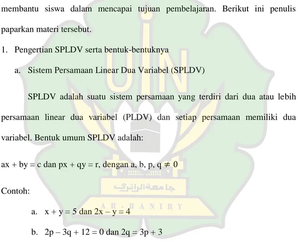 Grafik  untuk  persamaaan  linear  dua  variabel  berbentuk  garis  lurus.  SPLDV  terdiri  atas  dua  persamaan  linear  dua  variabel,  berarti  SPLDV 
