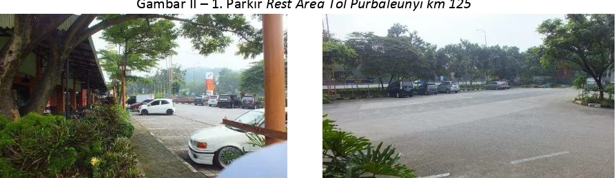 Gambar II – 1. Parkir Rest Area Tol Purbaleunyi km 125 