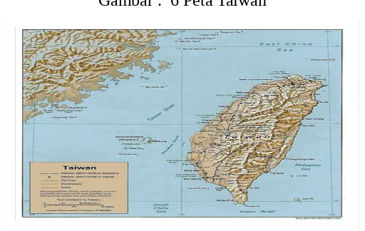 Gambar .  6 Peta Taiwan