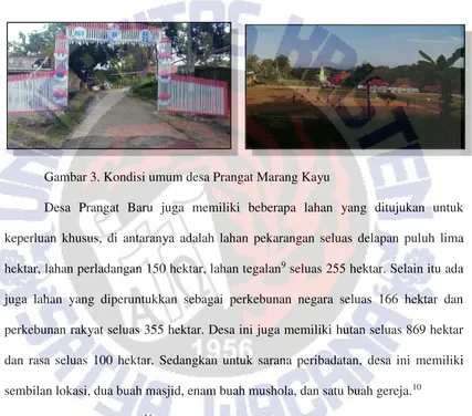 Gambar 3. Kondisi umum desa Prangat Marang Kayu 
