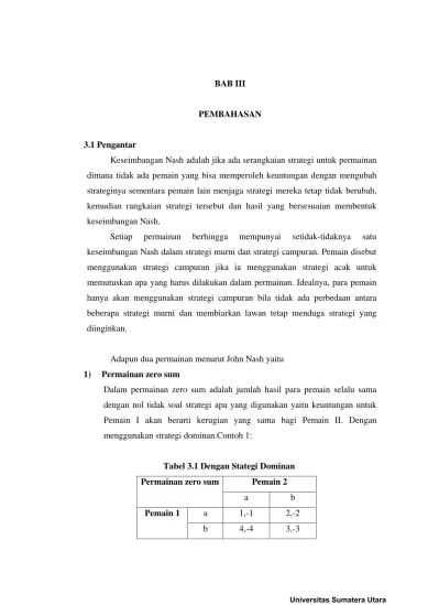 BAB III PEMBAHASAN. Tabel 3.1 Dengan Stategi Dominan Permainan Zero Sum ...