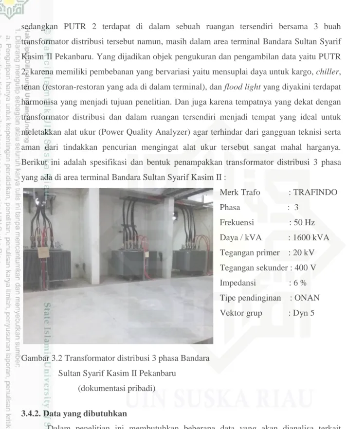 Gambar 3.2 Transformator distribusi 3 phasa Bandara        Sultan Syarif Kasim II Pekanbaru 