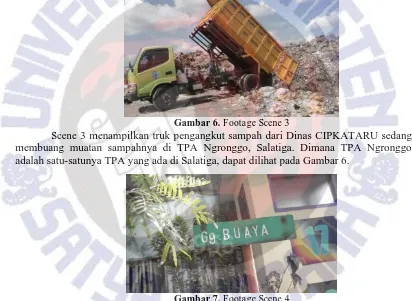 Gambar 6. Footage Scene 3  3 menampilkan truk pengangkut sampah dari Dinas CIPKATARU sedang 