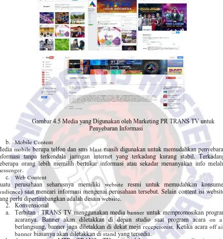Gambar 4.5 Media yang Digunakan oleh Marketing PR TRANS TV untuk Penyebaran Informasi 