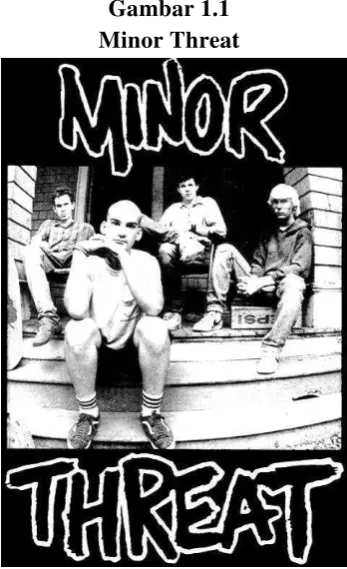 Gambar 1.1 Minor Threat 