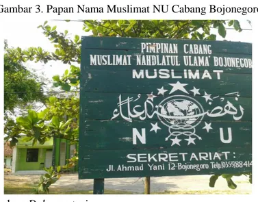 Gambar 3. Papan Nama Muslimat NU Cabang Bojonegoro 