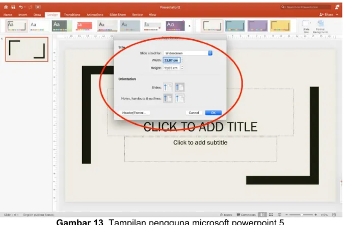 Gambar 13. Tampilan pengguna microsoft powerpoint 5  Keterangan: 