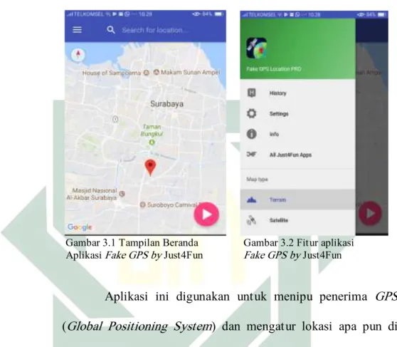 Gambar 3.1 Tampilan Beranda    Gambar 3.2 Fitur aplikasi  Aplikasi  Fake GPS by  Just4Fun   Fake GPS by  Just4Fun 