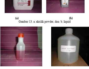 Gambar 13. a. akrilik powder, dan  b. liquid 