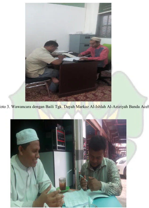 Foto 3. Wawancara dengan Baili Tgk. Dayah Markaz Al-Ishlah Al-Aziziyah Banda Aceh 