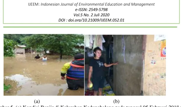 Gambar 5. (a) Kondisi Banjir di Kelurahan Kedunghalang pada tanggal 05 Februari 2018 (b)  Bukti bekas terjadinya banjir di Kelurahan Kedunghalang 