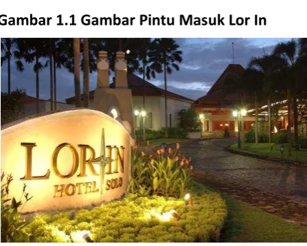 Gambar 1.1 Gambar Pintu Masuk Lor In 