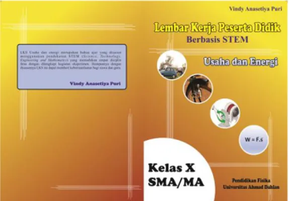 Gambar 2. Cover LKPD berbasis STEM  Pada tahap ini, pendekatan STEM muncul dimulai  dari ilmu pengetahuan sains ( Science ) materi fisika  tentang  usaha  dan  energi