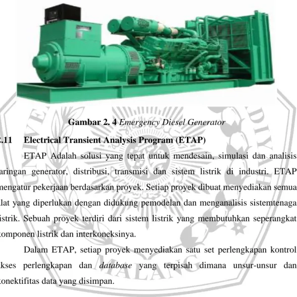 Gambar 2. 4 Emergency Diesel Generator  2.11  Electrical Transient Analysis Program (ETAP) 