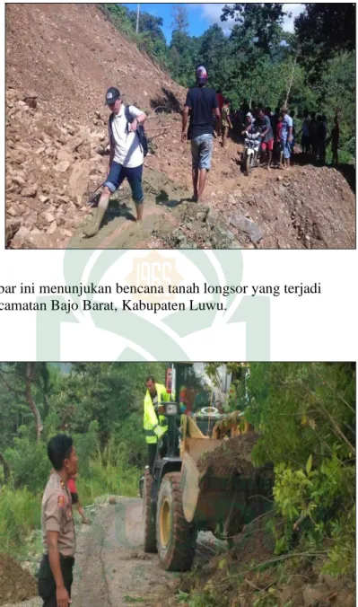 Gambar 11. Gambar ini menunjukan bencana tanah longsor yang terjadi    di Kecamatan Bajo Barat, Kabupaten Luwu