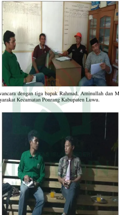 Gambar  3.  Wawancara  dengan  tiga  bapak  Rahmad,  Aminullah  dan  M.  Wapir  tokoh  masyarakat Kecamatan Ponrang Kabupaten Luwu