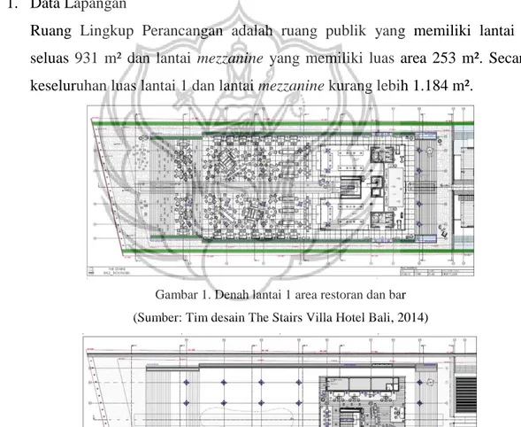 Gambar 1. Denah lantai 1 area restoran dan bar  (Sumber: Tim desain The Stairs Villa Hotel Bali, 2014) 