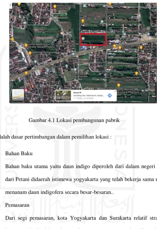 Gambar 4.1 Lokasi pembangunan pabrik   Berikut adalah dasar pertimbangan dalam pemilihan lokasi :  