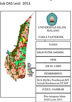 Gambar    1.  Peta    Tataguna    Lahan   Sub DAS Lesti  2013. 
