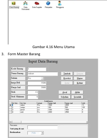 Gambar 4.16 Menu Utama  3.   Form Master Barang 